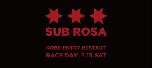 【5/13開催】SAYSKY SUB ROSA RACE KOBE 2023 MAY